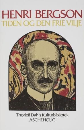 Tiden og den frie vilje - en undersøkelse av de umiddelbare indre kjensgjerninger