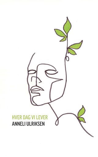 "Hver dag vi lever aforismer" av Anneli Ulriksen