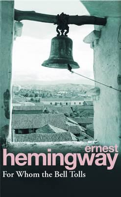 "For whom the bell tolls" av Ernest Hemingway