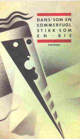 Dans som en sommerfugl stikk som en bie