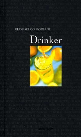 "Klassiske og moderne drinker" av Eirik Myhr