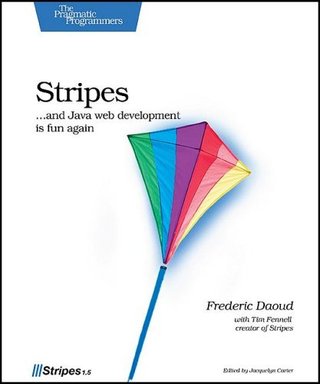 Stripes - ...and Java web development is fun again (Pragmatic Programmers)