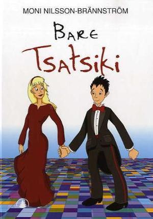 "Bare Tsatsiki" av Moni Nilsson-Brännström