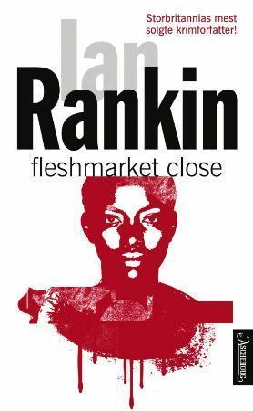 "Fleshmarket close" av Ian Rankin
