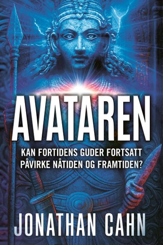 Avataren - kan fortidens guder fortsatt påvirke nåtiden og framtiden?