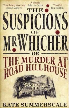 "The suspicions of Mr. Whicher, or The murder at Road Hill House" av Kate Summerscale