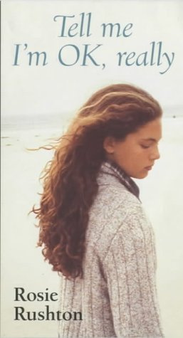 "Tell Me I'm Ok Really" av Rosie Rushton