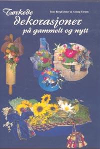 Tørkede dekorasjoner på gammelt og nytt