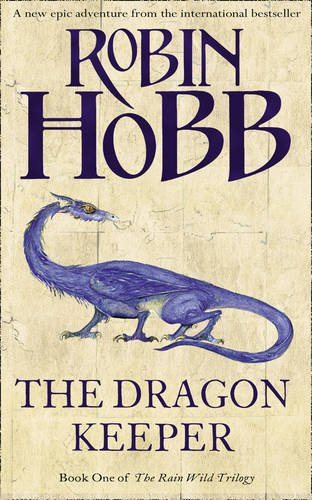 "The Rain Wild Chronicles (1) - Dragon Keeper" av Robin Hobb