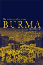 The Making of Modern Burma
