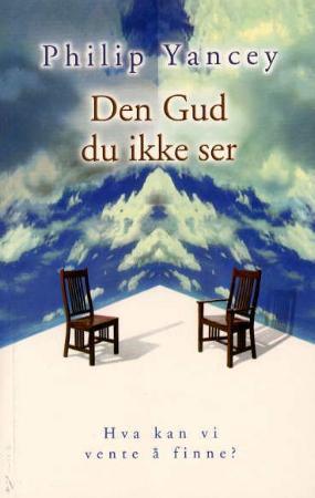 "Den Gud du ikke ser - hva kan vi vente å finne?" av Philip Yancey