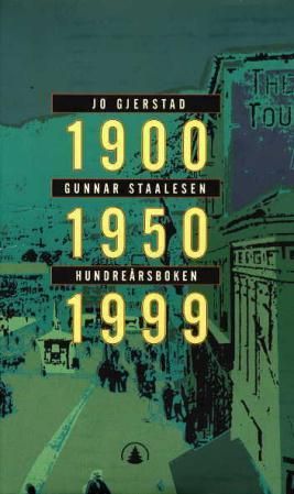Hundreårsboken - en håndbok til 1900-1950-1999 : fotografier, kart og slektstavler