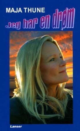 "Jeg har en drøm" av Maja Thune