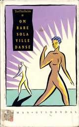 Om bare sola ville danse