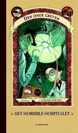 "Det horrible hospitalet" av Lemony Snicket