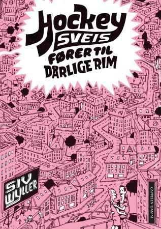 "Hockeysveis fører til dårlige rim" av Siv Wyller