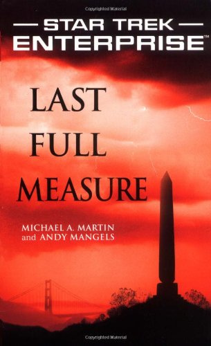 "Last Full Measure (Star Trek Enterprise)" av Michael A. Martin