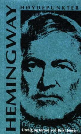 "Høydepunkter" av Ernest Hemingway