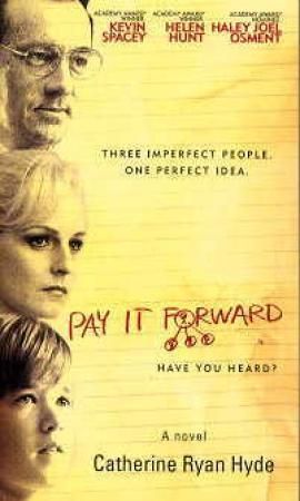 Pay it forward - a novel
