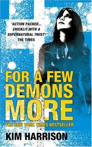 "For a Few Demons More (Rachel Morgan 5)" av Kim Harrison