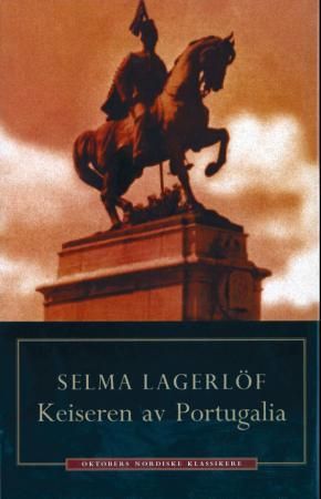 "Keiseren av Portugalia" av Selma Lagerlöf
