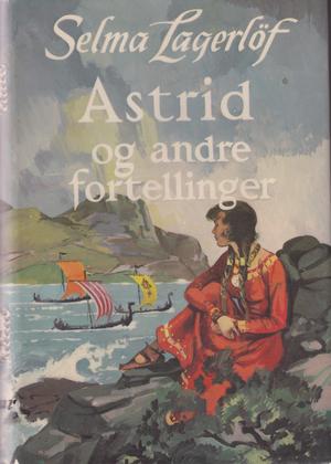 "Astrid og andre fortellinger" av Selma Lagerlöf