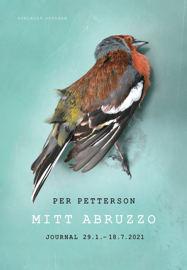"Mitt Abruzzo - journal 29.1. - 18.7. 2021" av Per Petterson
