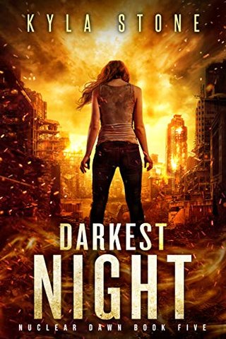 "Darkest Night A Post-Apocalyptic Survival Thriller (Nuclear Dawn Book 5)" av Kyla Stone
