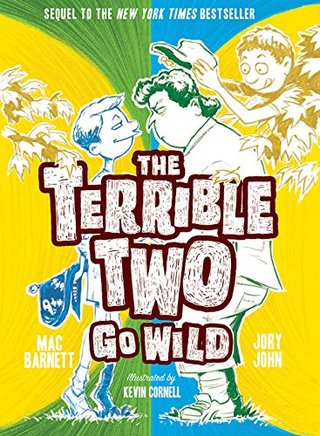 "Terrible Two Go Wild (The Terrible Two)" av Mac Barnett
