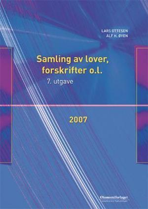 "Samling av lover, forskrifter o.l. 2007" av Lars Ottesen
