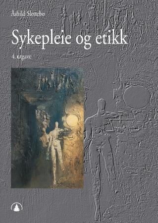 Sykepleie og etikk