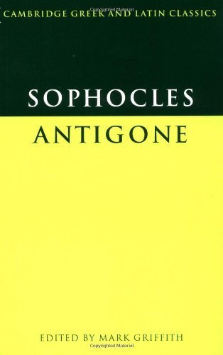 Sophocles - Antigone (Cambridge Greek and Latin Classics) unknown Edition by Sophocles [1999]