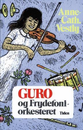 "Guro og Frydefoniorkesteret" av Anne-Cath. Vestly