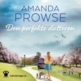 "Den perfekte datteren" av Amanda Prowse