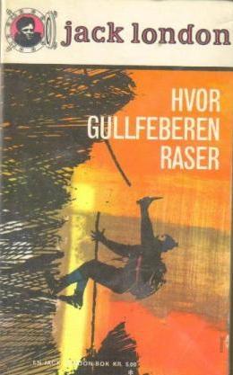 "Hvor gullfeberen raser" av Jack London