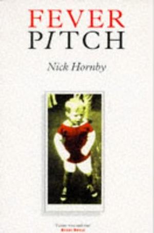 "Fever pitch" av Nick Hornby