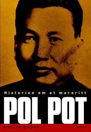 "Pol Pot historien om et mareritt" av Philip Short