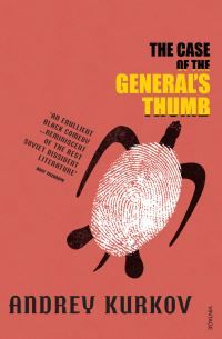 "The case of the general's thumb" av Andrej Kurkov