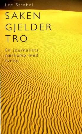 Saken gjelder tro - en journalists nærkamp med tvilen