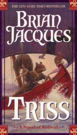 "Triss - a novel of Redwall" av Brian Jacques