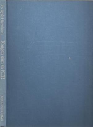 "Kongen som sa nei! [kong Haakon VII] (Norwegian Edition)" av Per Øyvind Heradstveit