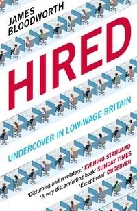 Hired - six months undercover in low-wage Britain