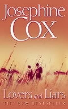 "Lovers and liars" av Josephine Cox