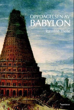 "Oppdagelsen av Babylon" av Rannfrid Thelle