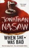 "When she was bad" av Jonathan Nasaw