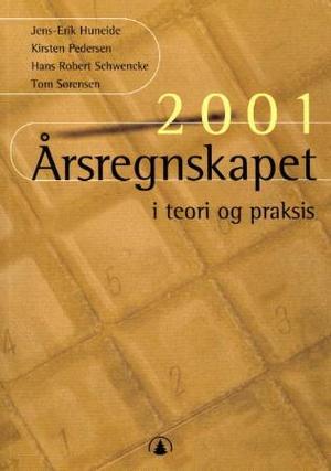 "Årsregnskapet i teori og praksis 2001" av Jens Erik Huneide