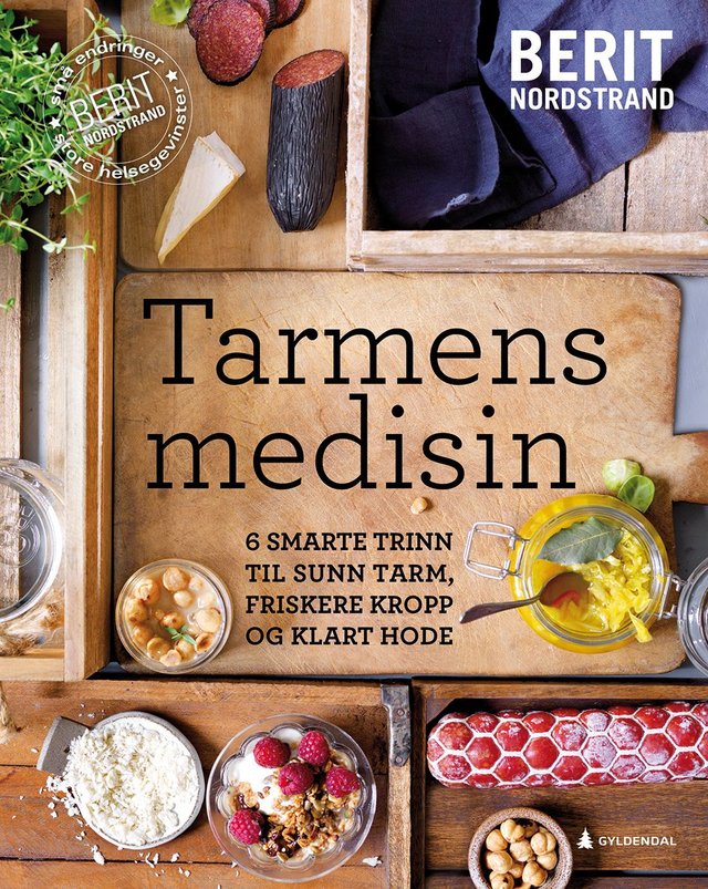 "Tarmens medisin - 6 smarte trinn til sunn tarm, friskere kropp og klart hode" av Berit Nordstrand