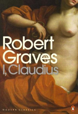 I, Claudius (Penguin Classics)