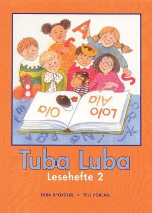 "Tuba luba - lesehefte 2" av Ebba Marie Sporstøl