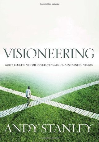 "Visioneering God's Blueprint for Developing and Maintaining Vision" av Andy Stanley